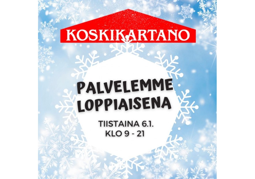 Loppiaisena 6.1. palvelemme