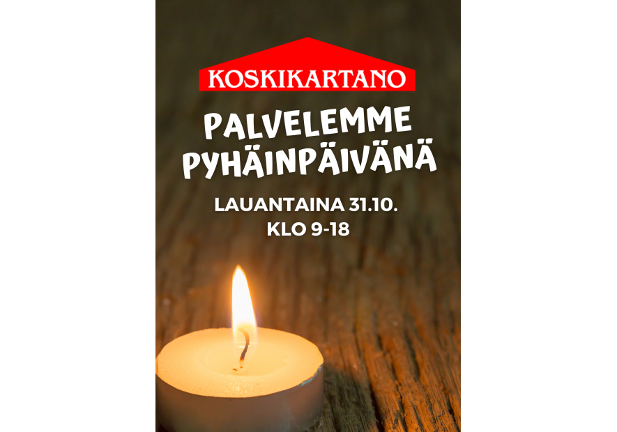 Pyhäinpäivänä 31.10. palvelemme klo 9-18